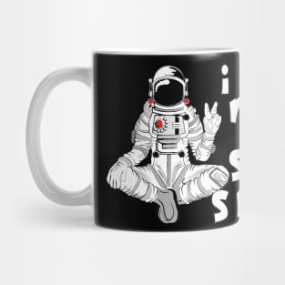 i need some space 6 Mug